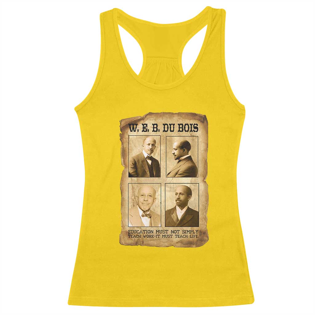 Education Must Teach Life W E B Du Bois Quote Racerback Tank Top TS12 Daisy Print Your Wear