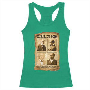 Education Must Teach Life W E B Du Bois Quote Racerback Tank Top TS12 Irish Green Print Your Wear