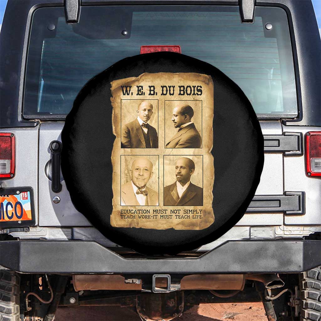 Education Must Teach Life W E B Du Bois Quote Spare Tire Cover TS12 No hole Black Print Your Wear