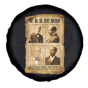 Education Must Teach Life W E B Du Bois Quote Spare Tire Cover TS12 Print Your Wear