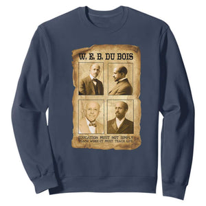 Education Must Teach Life W E B Du Bois Quote Sweatshirt TS12 Navy Print Your Wear