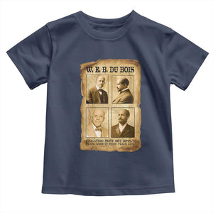 Education Must Teach Life W E B Du Bois Quote Toddler T Shirt TS12 Navy Print Your Wear