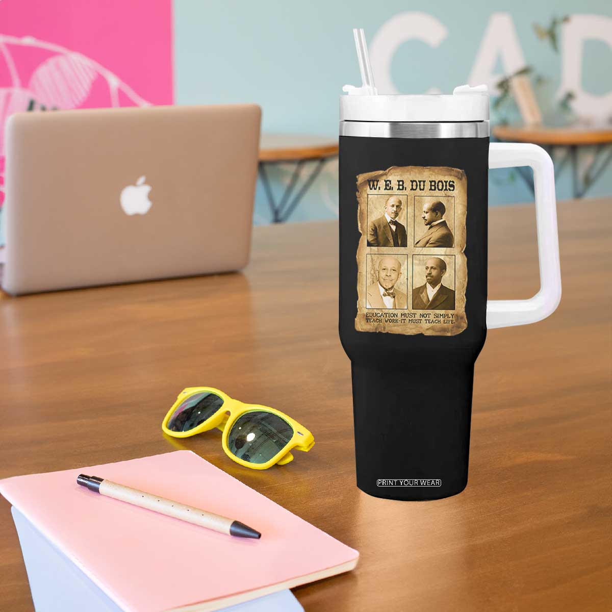 Education Must Teach Life W E B Du Bois Quote Tumbler With Handle TS12 Print Your Wear