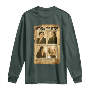 One Person Can Change The World Quote Long Sleeve Shirt Rosa Parks Legacy TS12 Dark Forest Green Print Your Wear