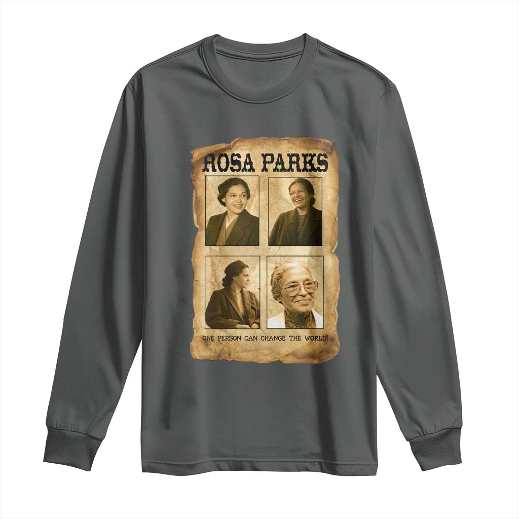 One Person Can Change The World Quote Long Sleeve Shirt Rosa Parks Legacy TS12 Dark Heather Print Your Wear