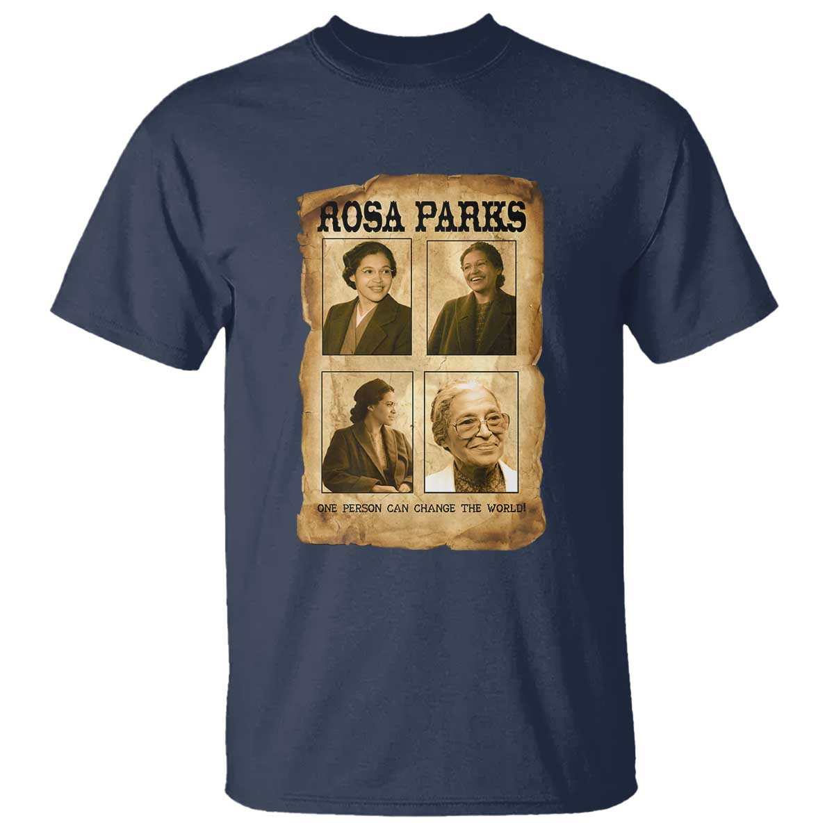 One Person Can Change The World Quote T Shirt Rosa Parks Legacy TS12 Navy Print Your Wear