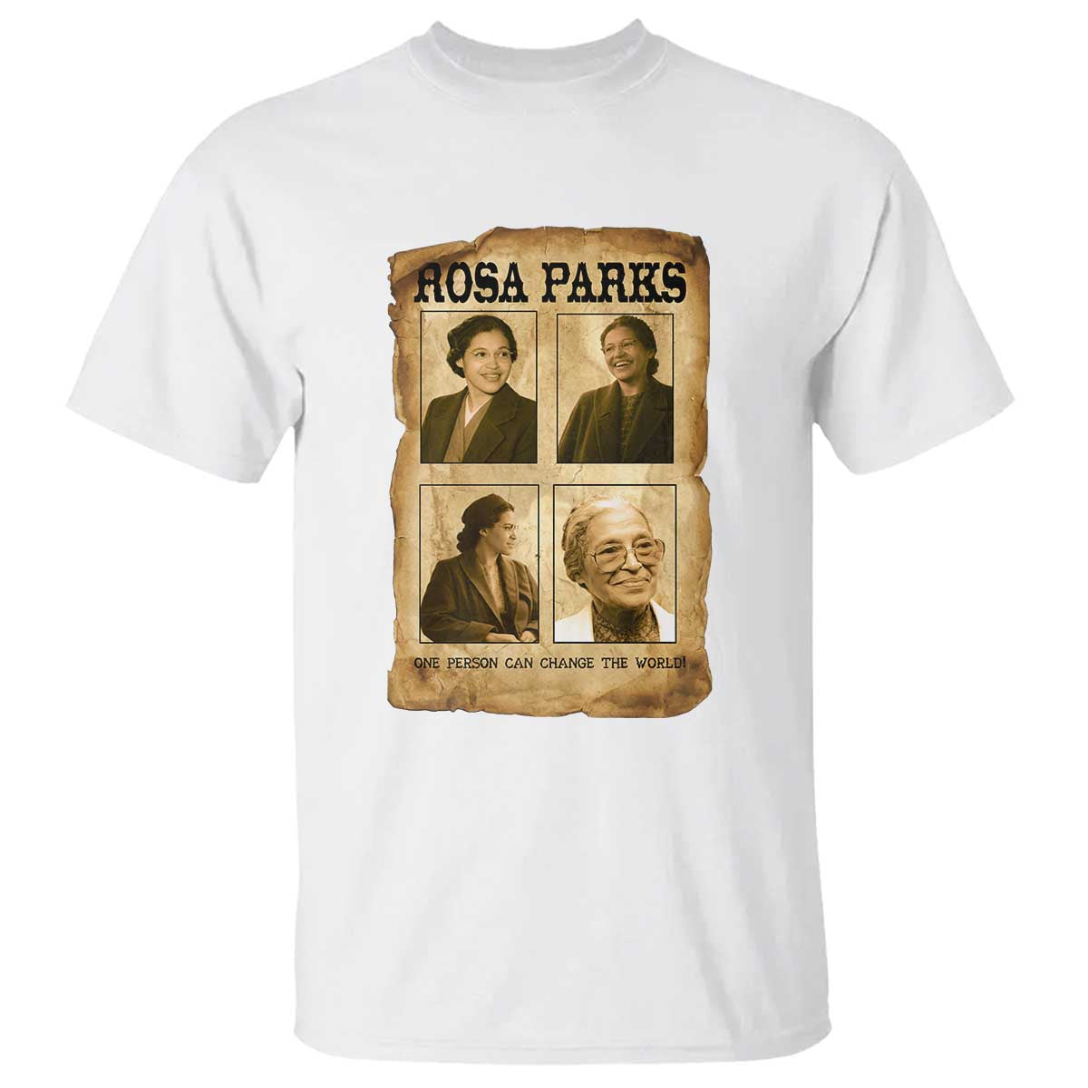 One Person Can Change The World Quote T Shirt Rosa Parks Legacy TS12 White Print Your Wear