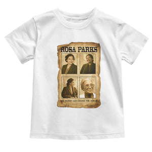 One Person Can Change The World Quote Toddler T Shirt Rosa Parks Legacy TS12 White Print Your Wear