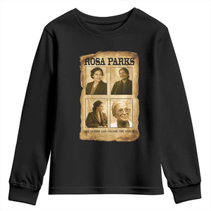 One Person Can Change The World Quote Youth Sweatshirt Rosa Parks Legacy TS12 Black Print Your Wear