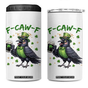 F Caw F Raven Lover 4 in 1 Can Cooler Tumbler Funny St Patricks Day Gift TS12 One Size: 16 oz White Print Your Wear