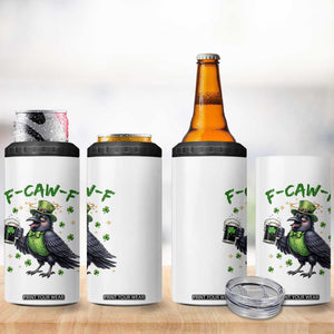 F Caw F Raven Lover 4 in 1 Can Cooler Tumbler Funny St Patricks Day Gift TS12 Print Your Wear