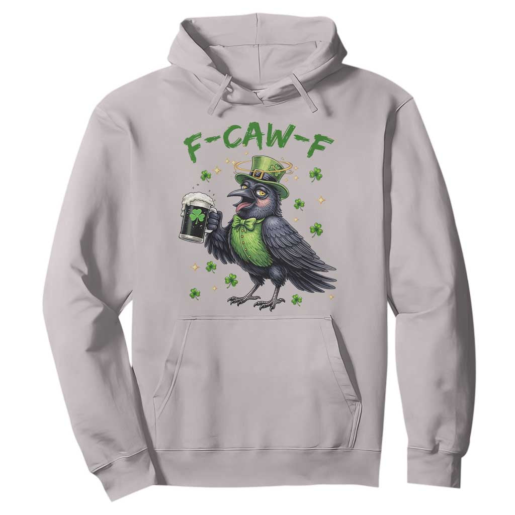 F Caw F Raven Lover Hoodie Funny St Patricks Day Gift TS12 Ice Gray Print Your Wear