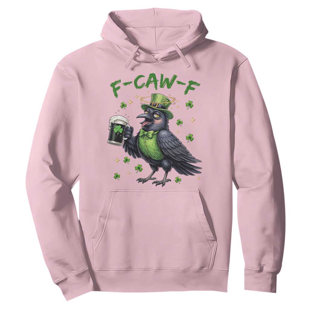 F Caw F Raven Lover Hoodie Funny St Patricks Day Gift TS12 Light Pink Print Your Wear