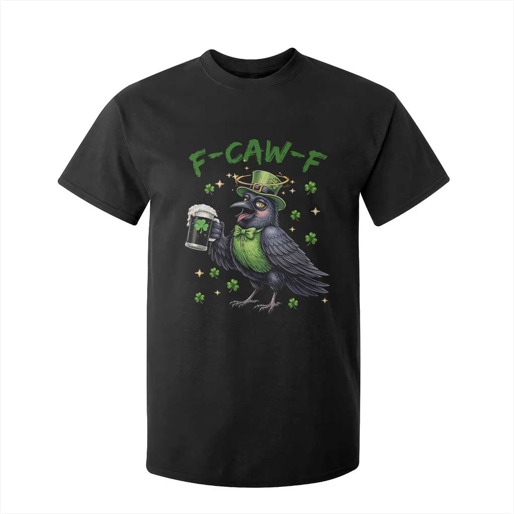 F Caw F Raven Lover T Shirt For Kid Funny St Patricks Day Gift TS12 Black Print Your Wear