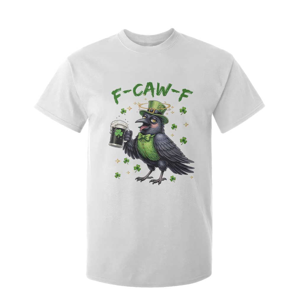 F Caw F Raven Lover T Shirt For Kid Funny St Patricks Day Gift TS12 White Print Your Wear