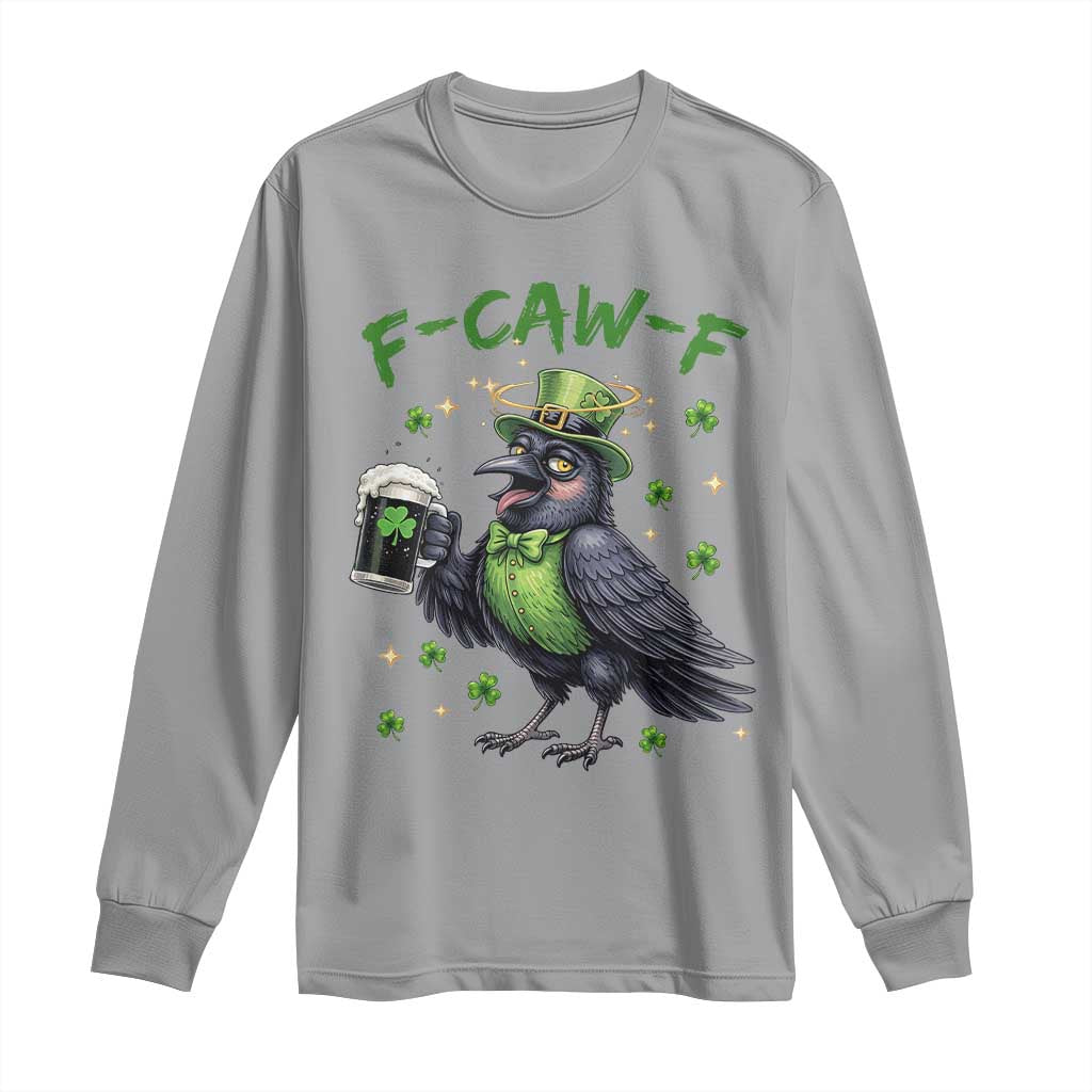 F Caw F Raven Lover Long Sleeve Shirt Funny St Patricks Day Gift TS12 Sport Gray Print Your Wear
