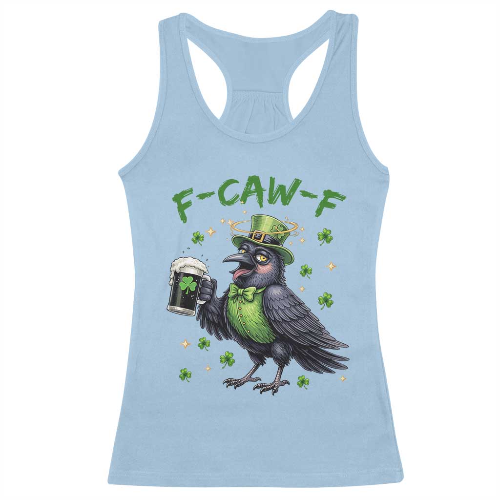 F Caw F Raven Lover Racerback Tank Top Funny St Patricks Day Gift TS12 Light Blue Print Your Wear