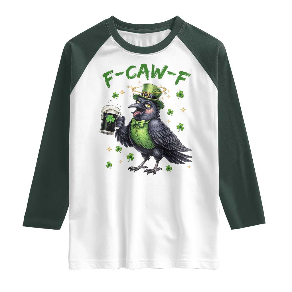 F Caw F Raven Lover Raglan Shirt Funny St Patricks Day Gift TS12 White Dark Forest Green Print Your Wear