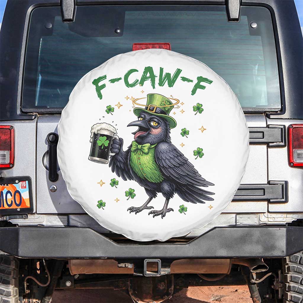 F Caw F Raven Lover Spare Tire Cover Funny St Patricks Day Gift TS12 No hole White Print Your Wear
