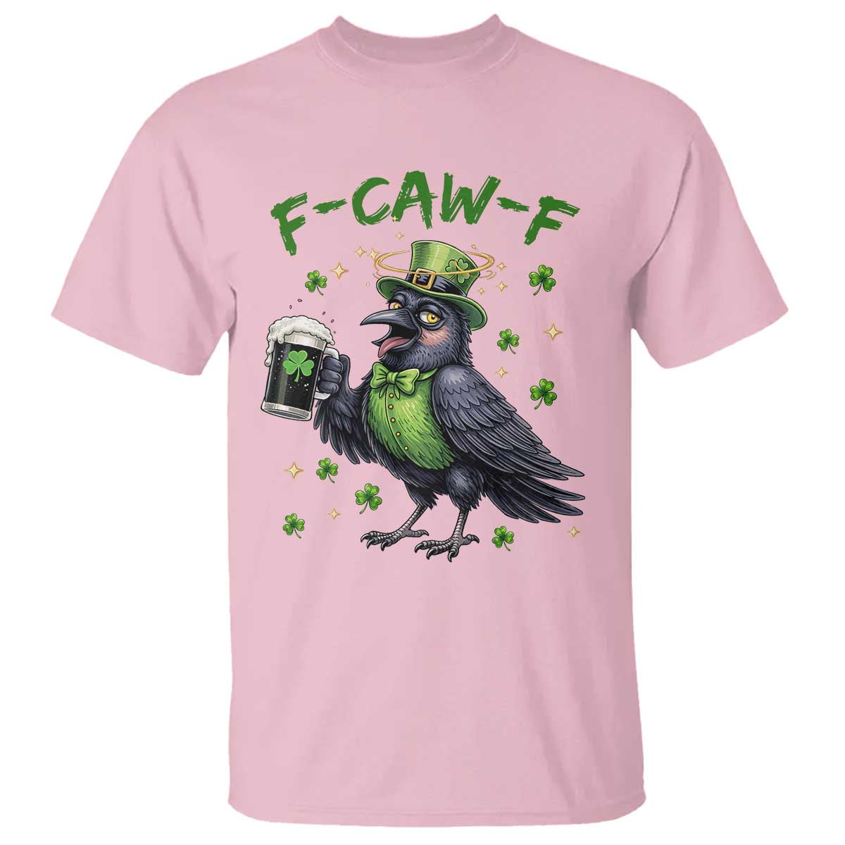 F Caw F Raven Lover T Shirt Funny St Patricks Day Gift TS12 Light Pink Print Your Wear