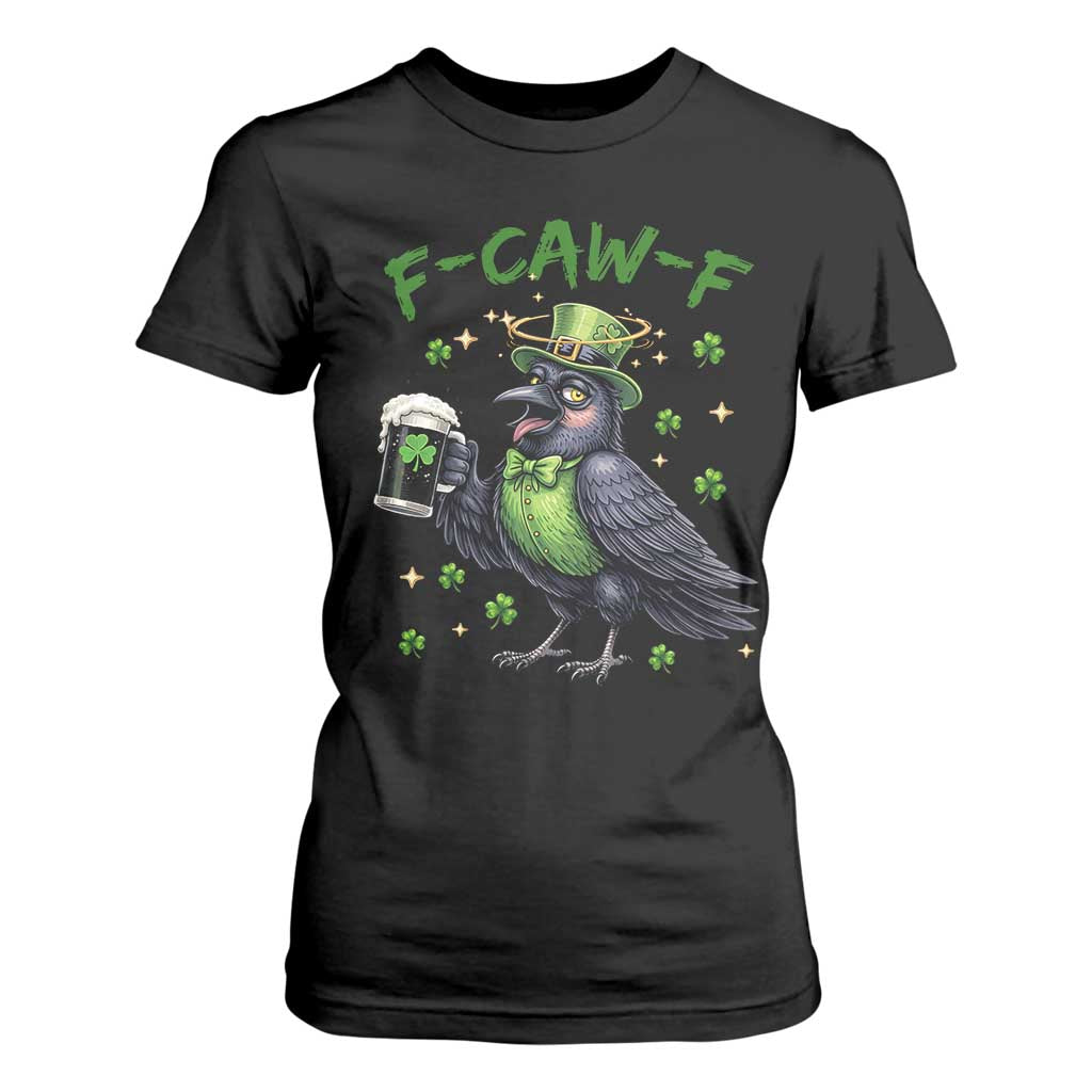 F Caw F Raven Lover T Shirt For Women Funny St Patricks Day Gift TS12 Black Print Your Wear