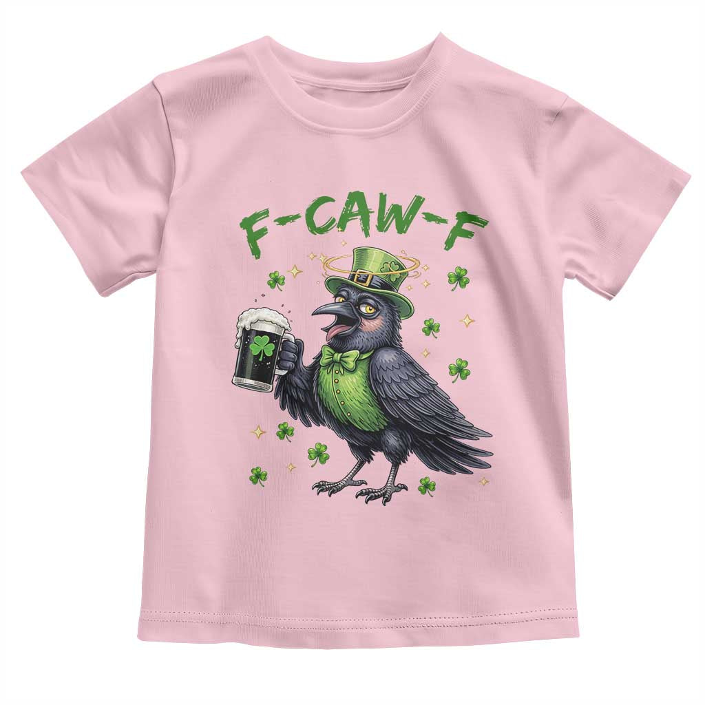 F Caw F Raven Lover Toddler T Shirt Funny St Patricks Day Gift TS12 Light Pink Print Your Wear