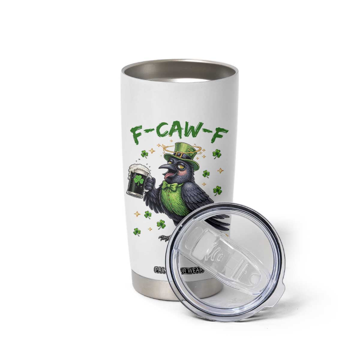 F Caw F Raven Lover Tumbler Cup Funny St Patricks Day Gift TS12 Print Your Wear