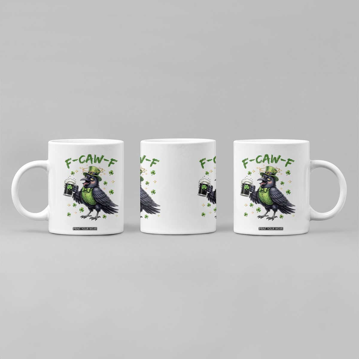 F Caw F Raven Lover Coffee Mug Funny St Patricks Day Gift TS12 Print Your Wear