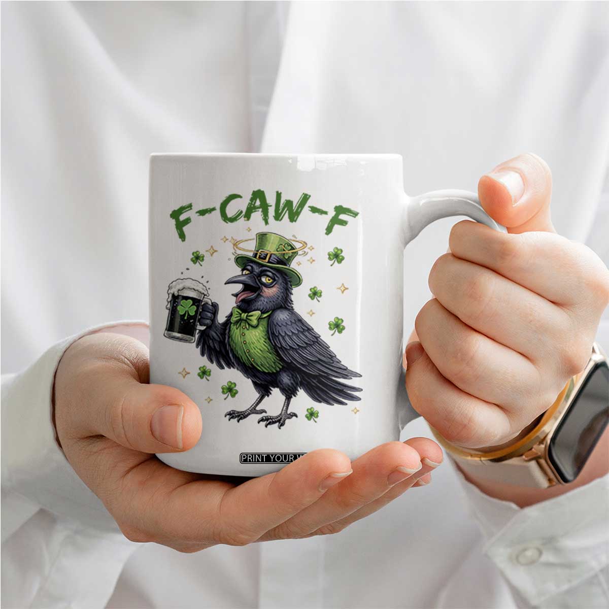 F Caw F Raven Lover Coffee Mug Funny St Patricks Day Gift TS12 Print Your Wear