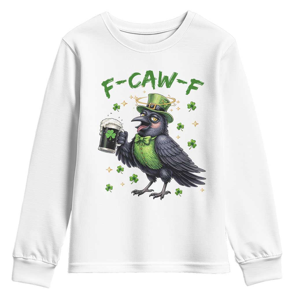 F Caw F Raven Lover Youth Sweatshirt Funny St Patricks Day Gift TS12 White Print Your Wear