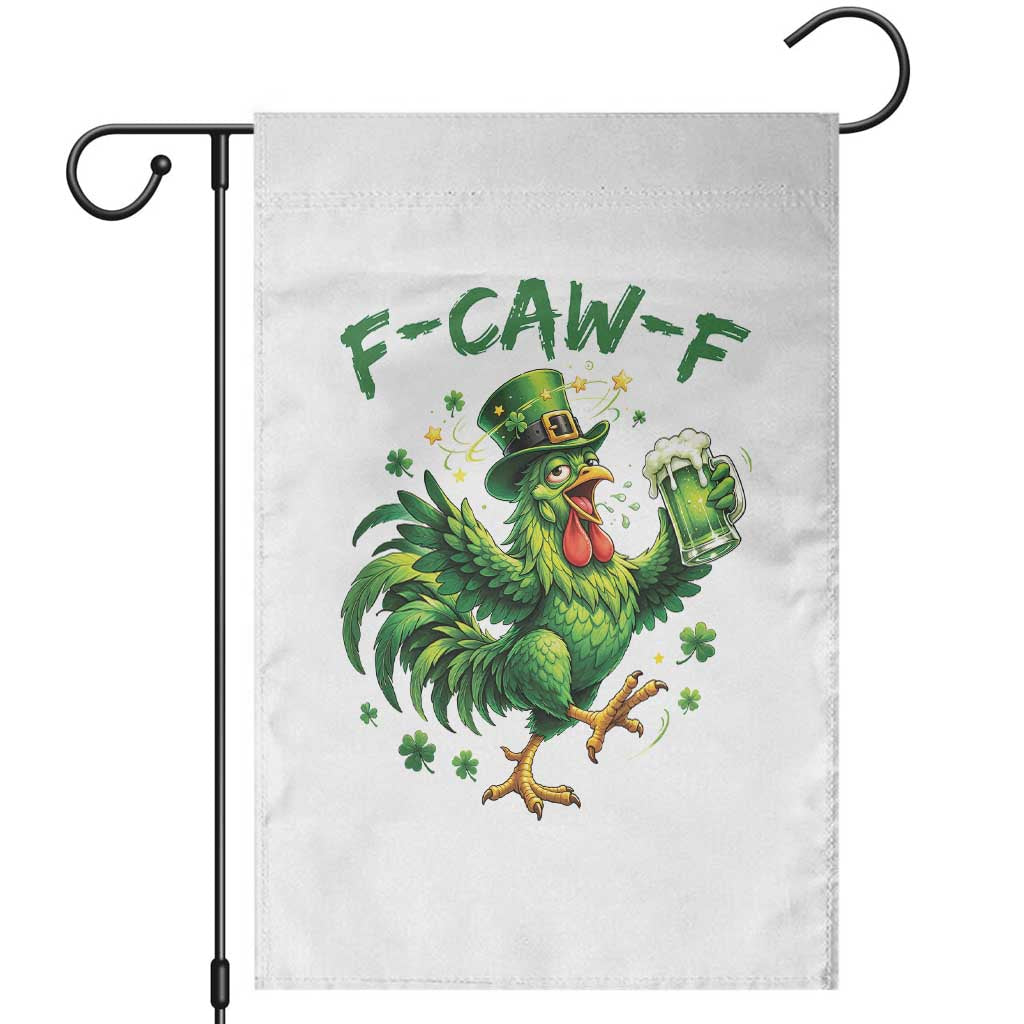 F Caw F Drunk Irish Chicken Garden Flag Funny St Patricks Day Gift TS12 White Print Your Wear