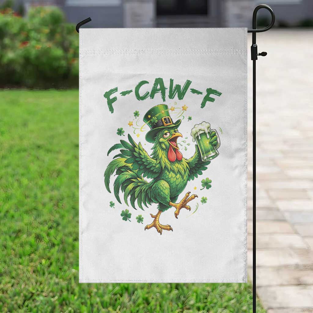 F Caw F Drunk Irish Chicken Garden Flag Funny St Patricks Day Gift TS12 Print Your Wear