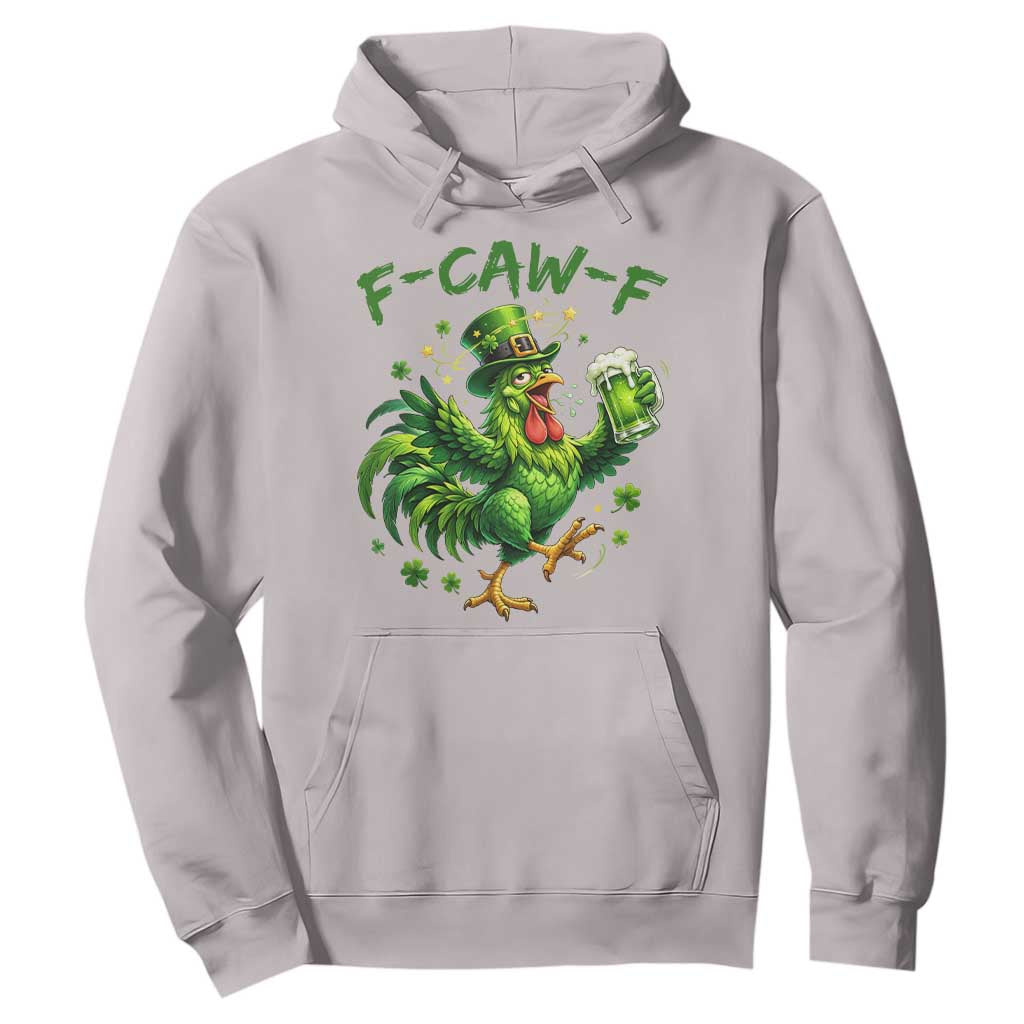 F Caw F Drunk Irish Chicken Hoodie Funny St Patricks Day Gift TS12 Ice Gray Print Your Wear