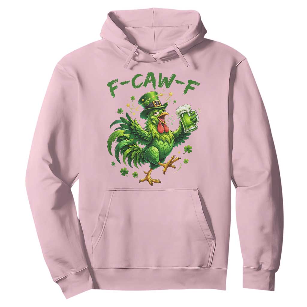 F Caw F Drunk Irish Chicken Hoodie Funny St Patricks Day Gift TS12 Light Pink Print Your Wear