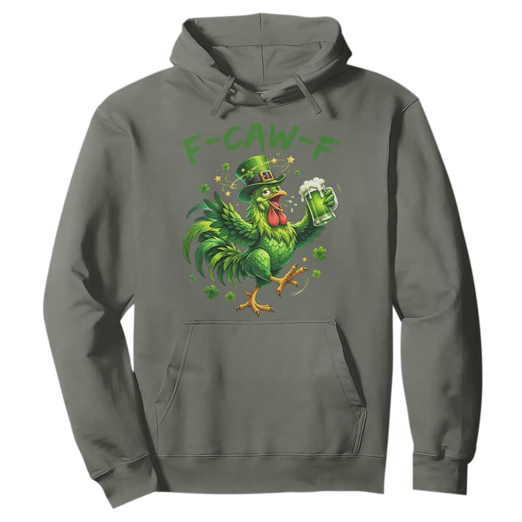 F Caw F Drunk Irish Chicken Hoodie Funny St Patricks Day Gift TS12 Military Green Print Your Wear