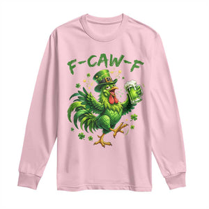 F Caw F Drunk Irish Chicken Long Sleeve Shirt Funny St Patricks Day Gift TS12 Light Pink Print Your Wear