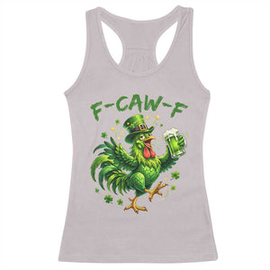 F Caw F Drunk Irish Chicken Racerback Tank Top Funny St Patricks Day Gift TS12 Ice Gray Print Your Wear