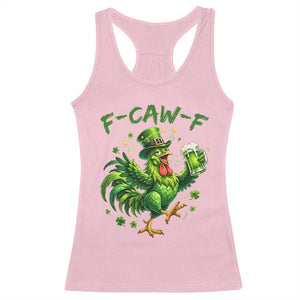 F Caw F Drunk Irish Chicken Racerback Tank Top Funny St Patricks Day Gift TS12 Light Pink Print Your Wear