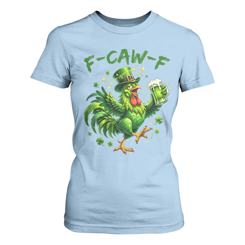 F Caw F Drunk Irish Chicken T Shirt For Women Funny St Patricks Day Gift TS12 Light Blue Print Your Wear