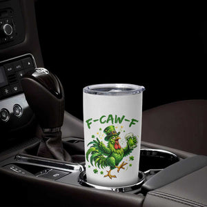 F Caw F Drunk Irish Chicken Tumbler Cup Funny St Patricks Day Gift TS12 Print Your Wear