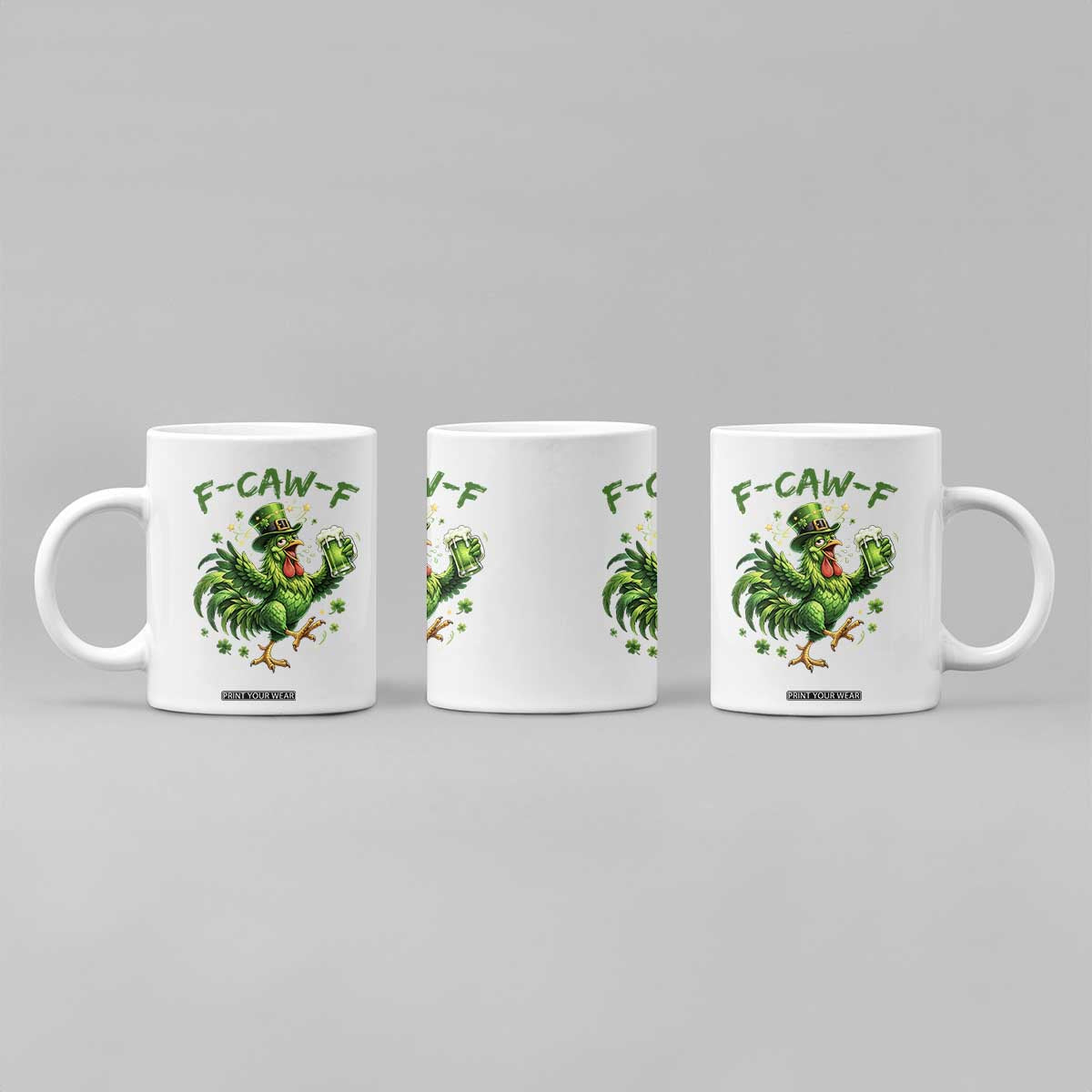 F Caw F Drunk Irish Chicken Coffee Mug Funny St Patricks Day Gift TS12 Print Your Wear