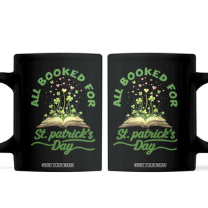 All Booked For St Patricks Day Coffee Mug Irish Reader Gift TS12 Black Print Your Wear
