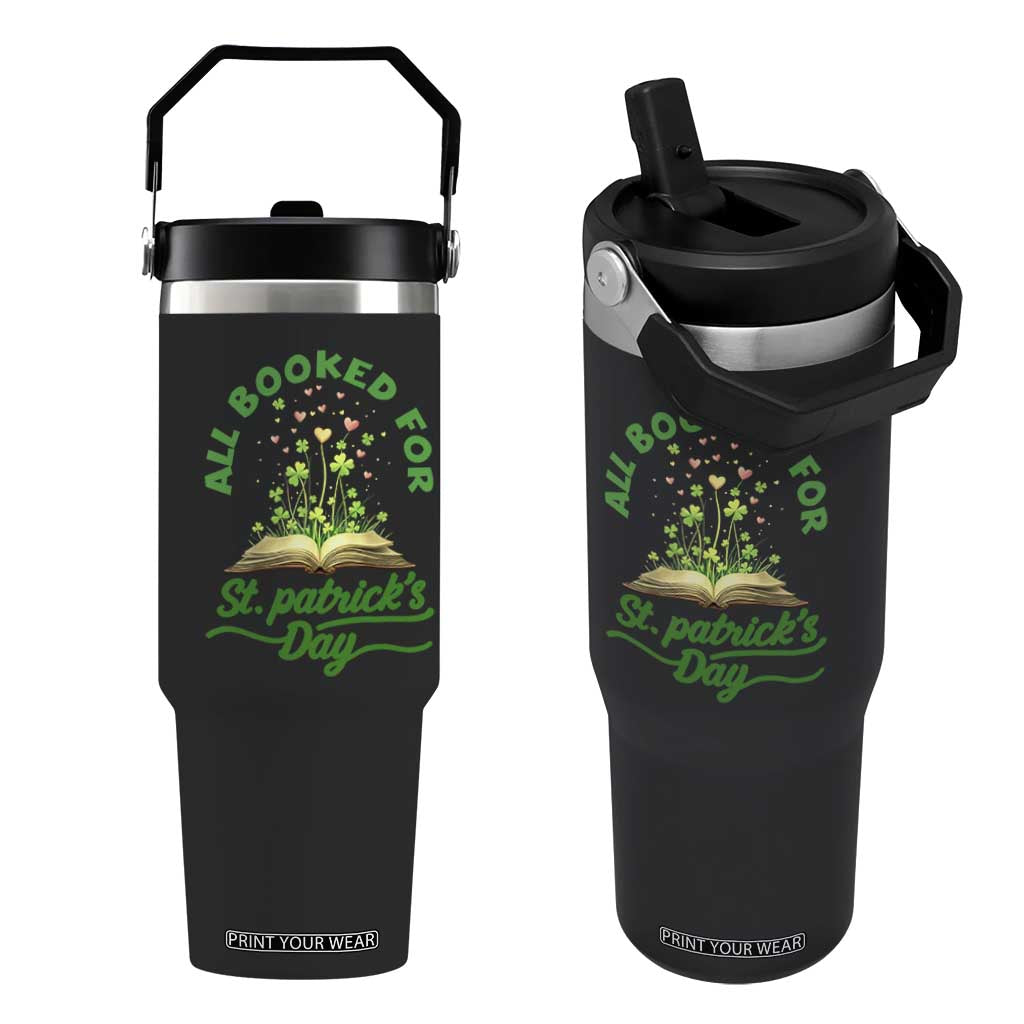 All Booked For St Patricks Day Flip Straw Tumbler Irish Reader Gift TS12 One Size: 30 oz Black Print Your Wear