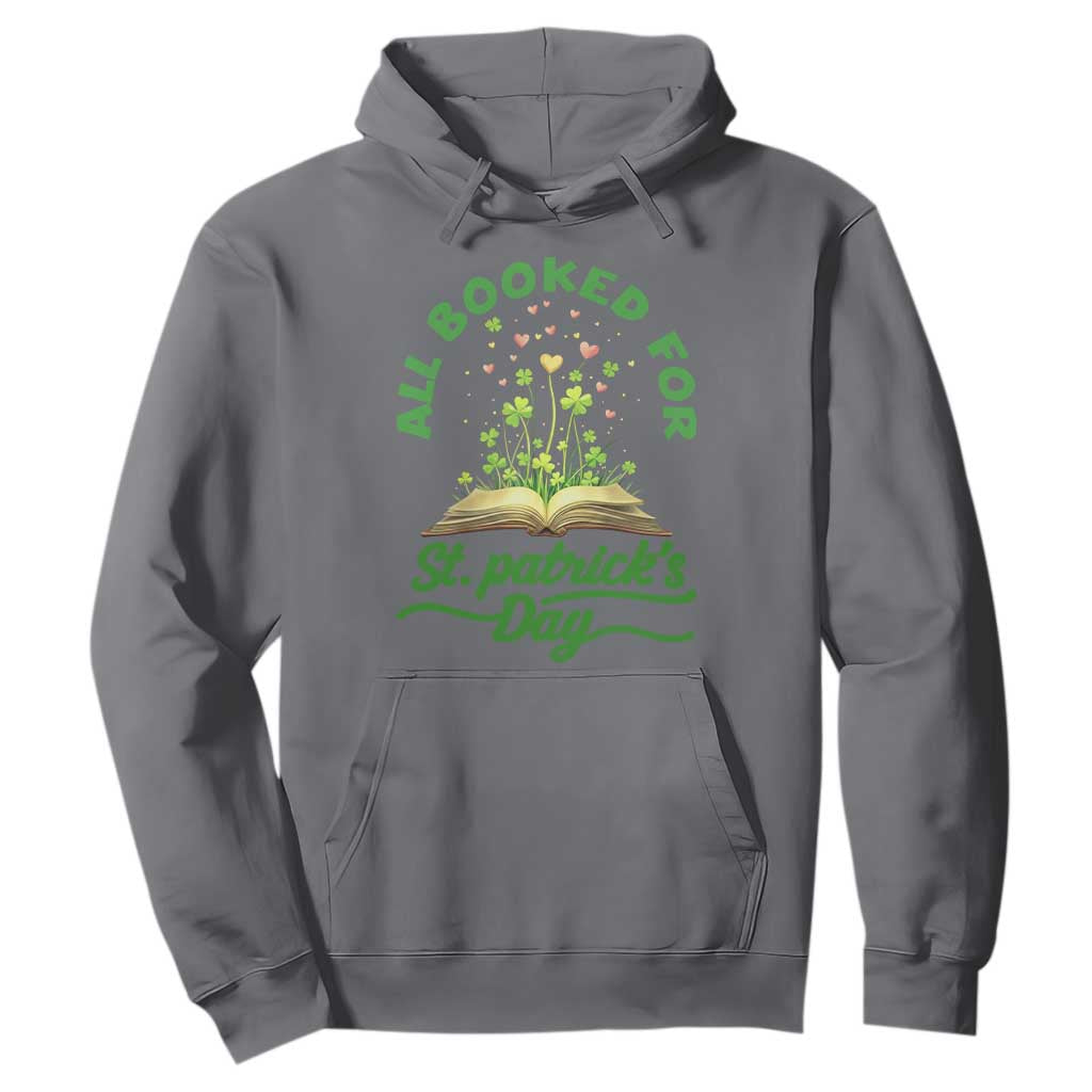 All Booked For St Patricks Day Hoodie Irish Reader Gift TS12 Charcoal Print Your Wear