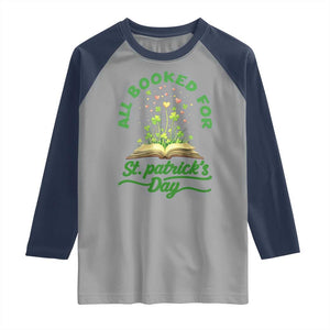 All Booked For St Patricks Day Raglan Shirt Irish Reader Gift TS12 Sport Gray Navy Print Your Wear