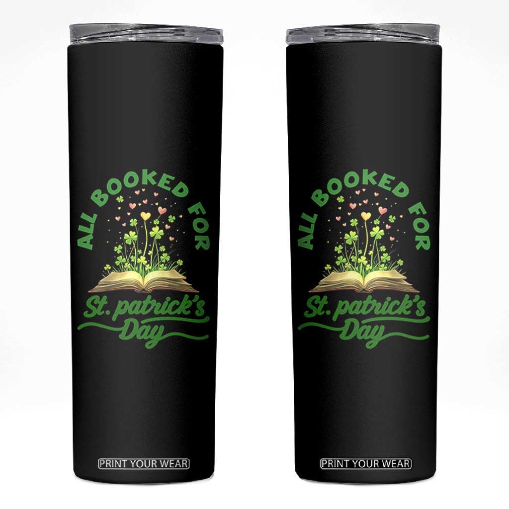 All Booked For St Patricks Day Skinny Tumbler Irish Reader Gift TS12 Black Print Your Wear