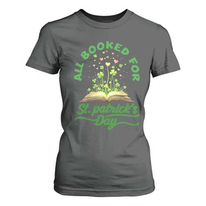 All Booked For St Patricks Day T Shirt For Women Irish Reader Gift TS12 Dark Heather Print Your Wear