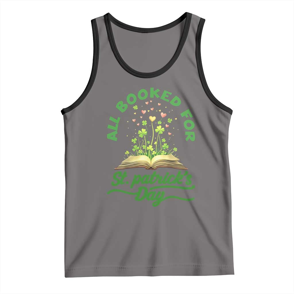 All Booked For St Patricks Day Tank Top Irish Reader Gift TS12 Deep Heather Black Print Your Wear