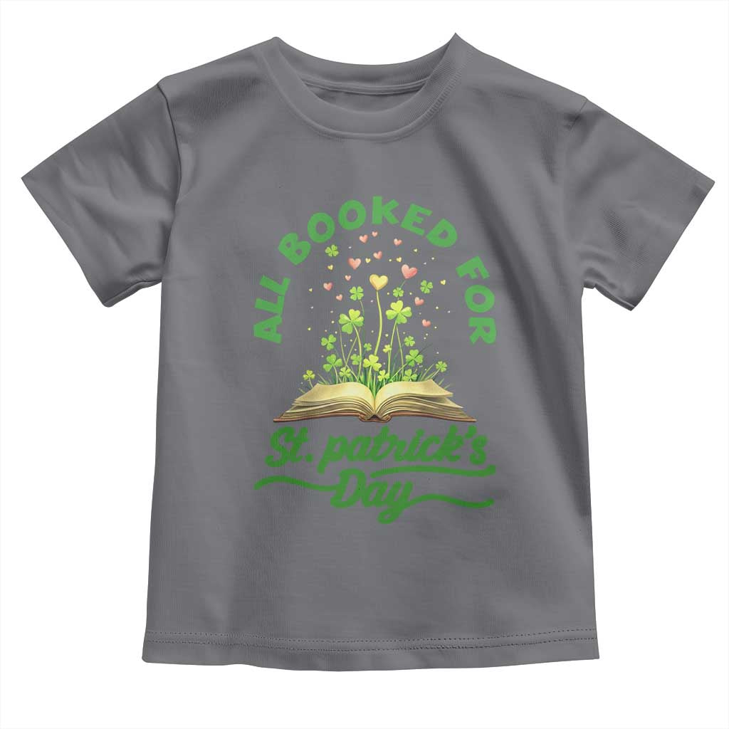 All Booked For St Patricks Day Toddler T Shirt Irish Reader Gift TS12 Charcoal Print Your Wear