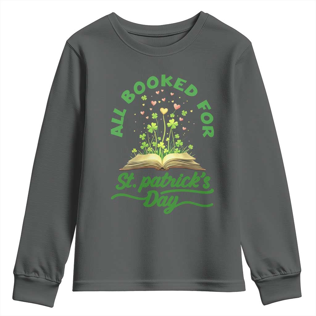 All Booked For St Patricks Day Youth Sweatshirt Irish Reader Gift TS12 Dark Heather Print Your Wear